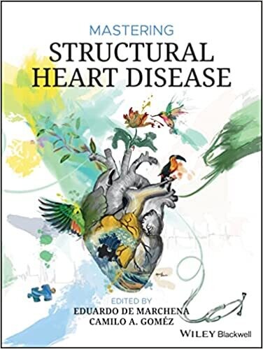 Mastering Structural Heart Disease 1st Edition