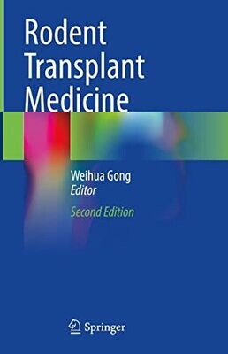 Rodent Transplant Medicine 2nd Edition