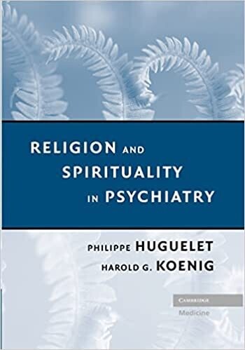 Religion and Spirituality in Psychiatry 1st Edition