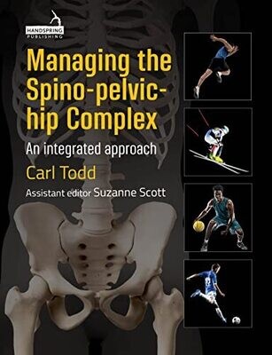 Managing the Spino-Pelvic-Hip Complex: An Integrated Approach