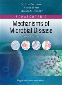 Schaechter’s Mechanisms of Microbial Disease 5th Edition