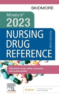 Mosby&#39;s 2023 Nursing Drug Reference
36th Edition
