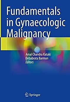 Fundamentals in Gynaecologic Malignancy