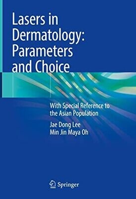Lasers in Dermatology: Parameters and Choice: With Special Reference to the Asian Population