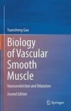 Biology of Vascular Smooth Muscle: Vasoconstriction and Dilatation 2nd Edition