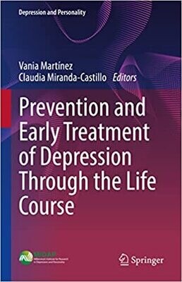Prevention and Early Treatment of Depression Through the Life Course (Depression and Personality)