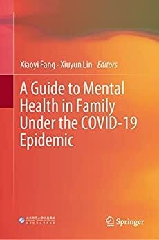 A Guide to Mental Health in Family Under the COVID-19 Epidemic