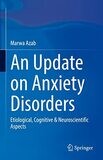 An Update on Anxiety Disorders: Etiological, Cognitive &amp; Neuroscientific Aspects