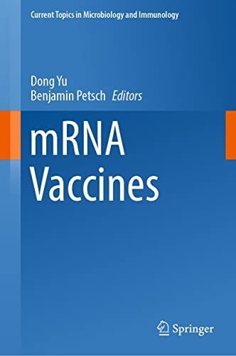 mRNA Vaccines (Current Topics in Microbiology and Immunology