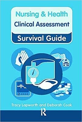Clinical Assessment: Clinical Assessment (Nursing and Health Survival Guides)