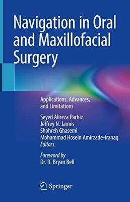 Navigation in Oral and Maxillofacial Surgery: Applications, Advances, and Limitations