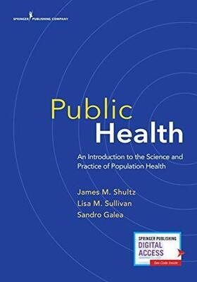 Public Health: An Introduction to the Science and Practice of Population Health