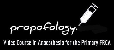 Propofology Primary FRCA Video Lectures / Video Course 2023