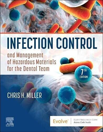 Infection Control and Management of Hazardous Materials for the Dental Team, 7th Edition