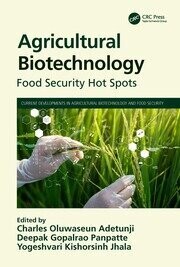 Agricultural Biotechnology
Food Security Hot Spots 
1st Edition