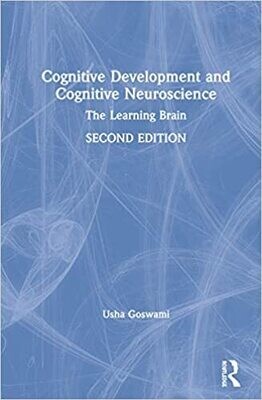Cognitive Development and Cognitive Neuroscience: The Learning Brain 2nd Edition