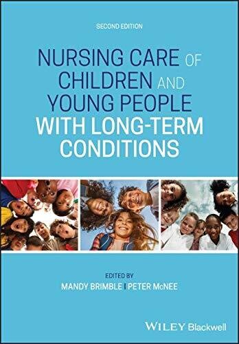 Nursing Care of Children and Young People with Long-Term Conditions, 2nd Edition