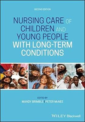 Nursing Care of Children and Young People with Long-Term Conditions, 2nd Edition
