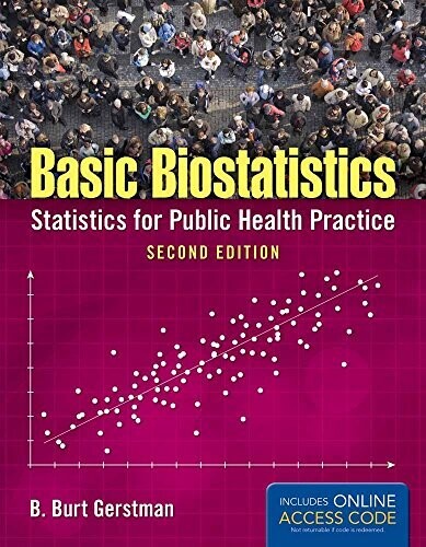 Basic Biostatistics: Statistics for Public Health Practice, 2nd Edition