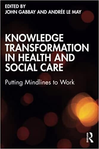 Knowledge Transformation in Health and Social Care: Putting Mindlines to Work
