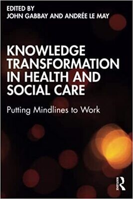 Knowledge Transformation in Health and Social Care: Putting Mindlines to Work