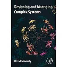 Designing and Managing Complex Systems 1st Edition