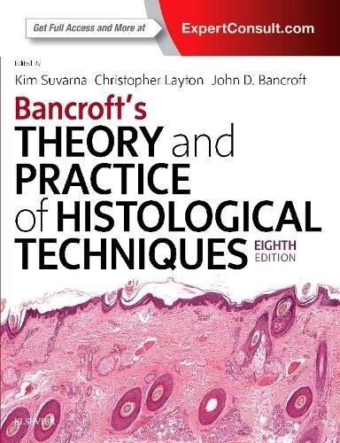 Bancroft&#39;s Theory and Practice of Histological Techniques 8th Edition