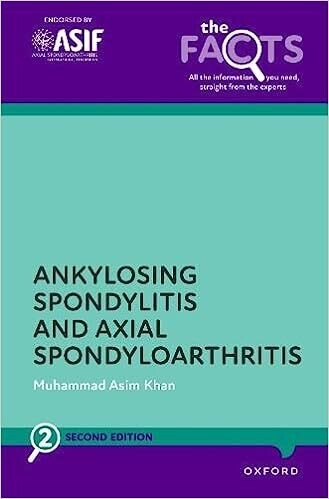 Ankylosing Spondylitis and Axial Spondyloarthritis (The Facts Series) 2nd Edition