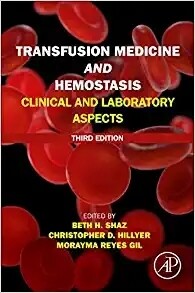 Transfusion Medicine and Hemostasis Clinical and Laboratory Aspects 3rd Edition 2023