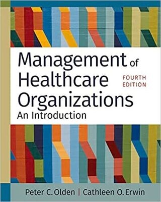 Management of Healthcare Organizations: An Introduction, Fourth Edition (EPUB)