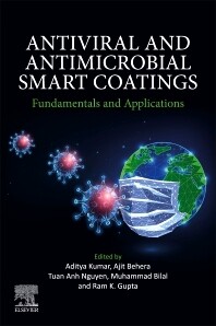 Antiviral and Antimicrobial Smart Coatings
Fundamentals and Applications
1st Edition (EPUB)