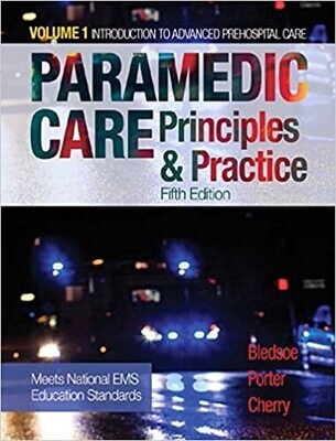 Paramedic Care: Principles &amp; Practice, Volume 1 5th Edition