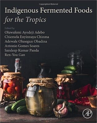 Indigenous Fermented Foods for the Tropics 1st Edition