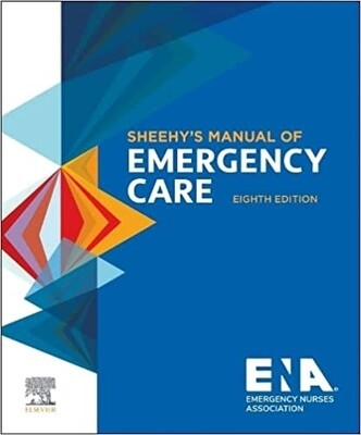Sheehy&#39;s Manual of Emergency Care 8th Edition 2023