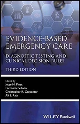 Evidence-Based Emergency Care Diagnostic Testing and Clinical Decision Rules 3rd Edition 2023