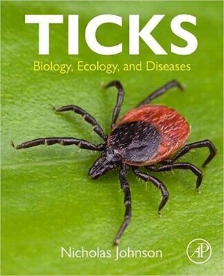 Ticks: Biology, Ecology, and Diseases 1st Edition