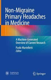 Non-Migraine Primary Headaches in Medicine
A Machine-Generated Overview of Current Research