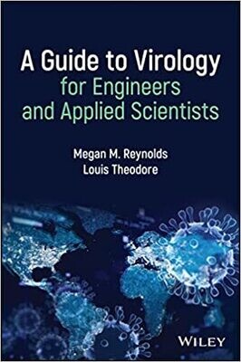 A Guide to Virology for Engineers and Applied Scientists: Epidemiology, Emergency Management, and Optimization 1st Edition