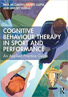 Cognitive Behaviour Therapy in Sport and Performance 1st Edition