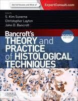Bancroft&#39;s Theory and Practice of Histological Techniques  Seventh Edition