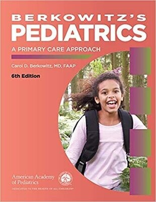 Berkowitz&#39;s Pediatrics: A Primary Care Approach Sixth Edition