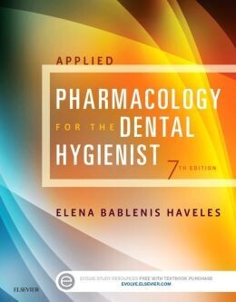 Applied Pharmacology for the Dental Hygienist, 7th Edition