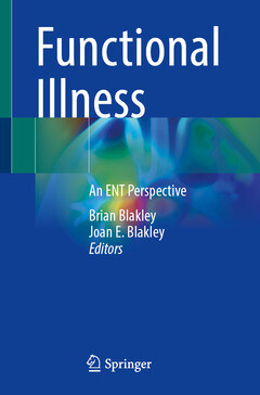 Functional Illness of the Head and Neck, 1st ed. 2023
An ENT Perspective
