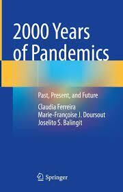 2000 Years of Pandemics
Past, Present, and Future