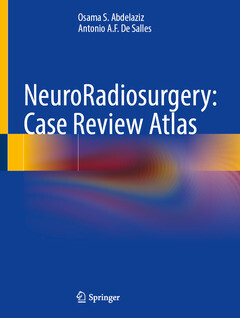 NeuroRadiosurgery: Case Review Atlas, 1st ed. 2023