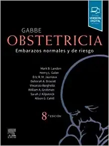 Gabbe. Obstetricia : Embarazos normales y de riesgo, 8.ª Edición