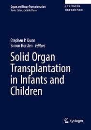 Solid Organ Transplantation in Infants and Children