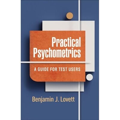 Practical Psychometrics : A Guide for Test Users