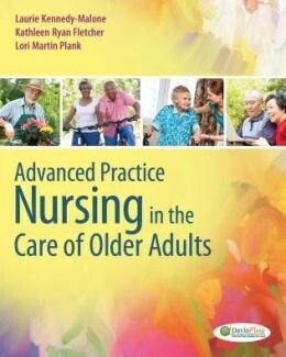 Advanced Practice Nursing in the Care of Older Adults