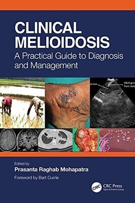 Clinical Melioidosis: A Practical Guide to Diagnosis and Management 1st Edition